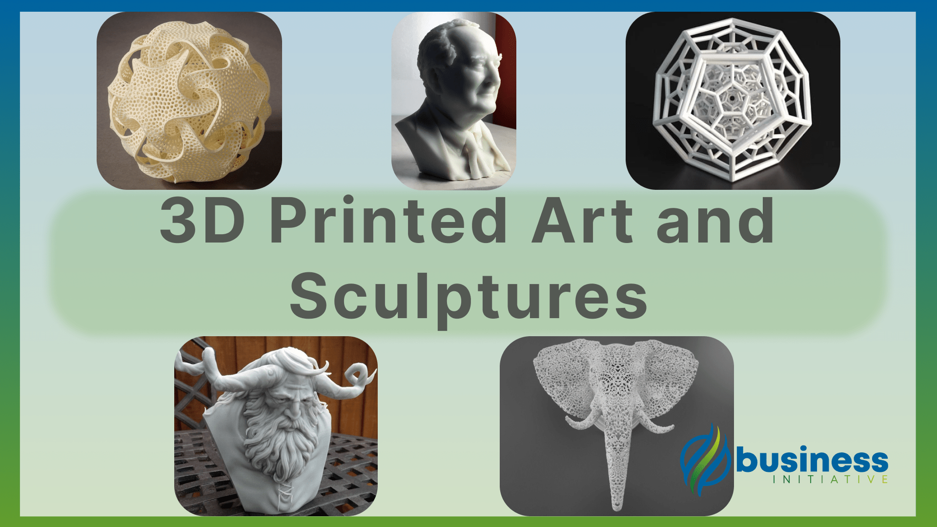 3d printed art and sculptures