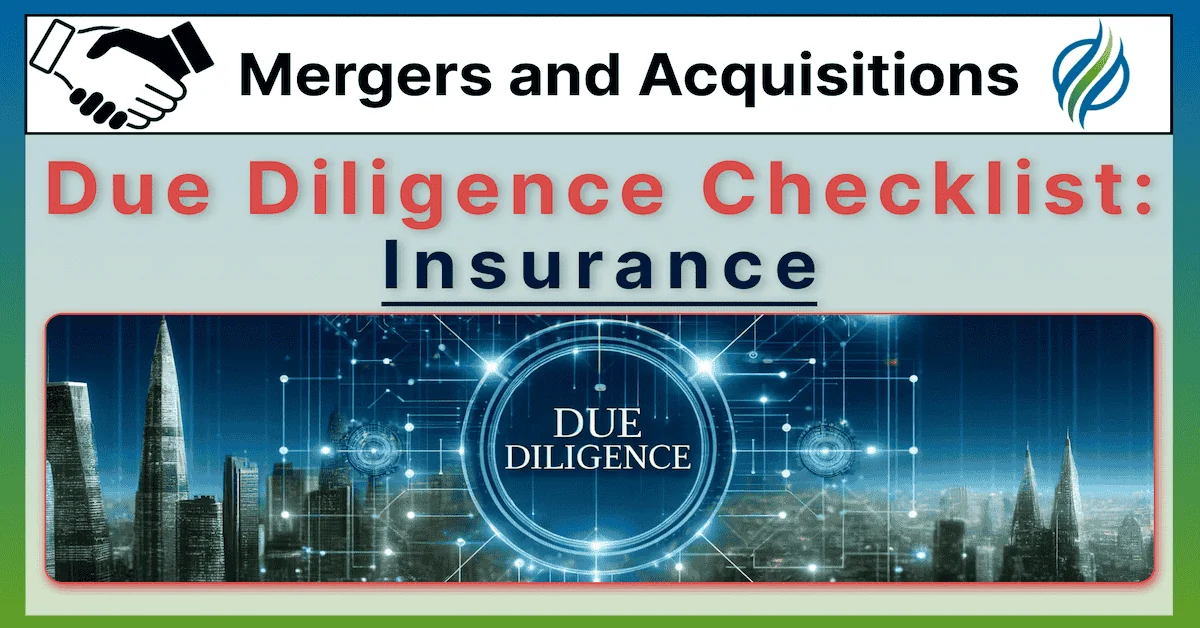 Insurance Policies and Coverage Reviews | Comprehensive Guide to M&A Due Diligence
