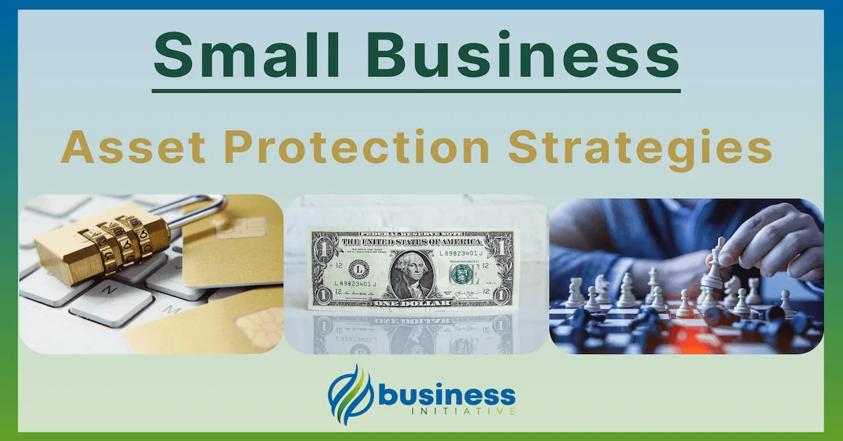 Asset Protection Strategies for Small Business Owners